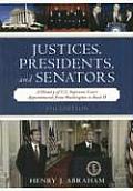 Justices, Presidents, and Senators: A History of the U.S. Supreme Court Appointments from Washington to Bush II