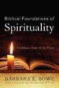 Biblical Foundations of Spirituality: Touching a Finger to the Flame, Second Edition