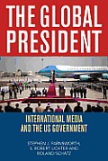 The Global President: International Media and the Us Government