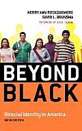 Beyond Black: Biracial Identity in America, Second Edition