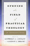 Opening the Field of Practical Theology: An Introduction