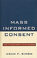 Mass Informed Consent: Evidence on Upgrading Democracy with Polls and New Media