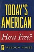 Todays American How Free