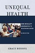 Unequal Health: How Inequality Contributes to Health or Illness