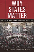 Why States Matter An Introduction To State Politics