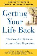 Getting Your Life Back The Complete Guide To