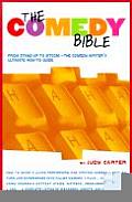 Comedy Bible From Stand Up to Sitcom The Comedy Writers Ultimate How To Guide