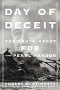 Day of Deceit The Truth about FDR & Pearl Harbor