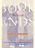 Book Ends Two Women One Enduring Friends