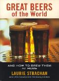 Great Beers Of The World & How To Brew