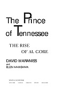 Prince Of Tennessee The Rise Of Al Gore