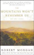 Mountains Wont Remember Us & Other Stories