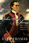 John Paul Jones Sailor Hero Father of the American Navy