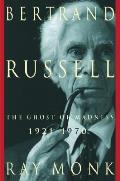 Bertrand Russell The Ghost Of Madness