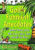 Golfs Funniest Anecdotes About Arnie Jack Ben Lee Tiger Sam & All the Best
