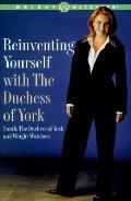 Reinventing Yourself With The Duchess Of
