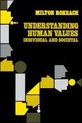Understanding Human Values Individual & Societal