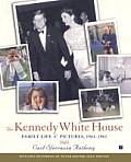 The Kennedy White House: Family Life and Pictures, 1961-1963