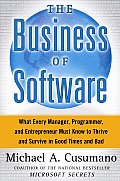 Business of Software What Every Manager Programmer & Entrepreneur Must Know to Thrive & Survive in Good Times & Bad