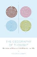 Geography of Thought How Asians & Westerners Think Differently & Why