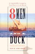 Eight Men & A Duck