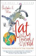 The Cat Who Covered the World: The Adventures of Henrietta and Her Foreign Correspondent