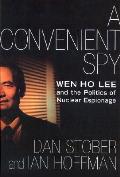 Convenient Spy Wen Ho Lee & The Poli