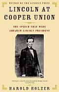 Lincoln At Cooper Union The Speech That