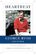 Heartbeat George Bush In His Own Words