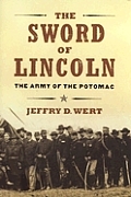 Sword Of Lincoln The Army Of The Potomac