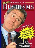 More George W Bushisms More of Slates Accidental Wit & Wisdom of Our Forty Third President