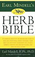Earl Mindells New Herb Bible A Complete Update of the Bestselling Guide to New & Traditional Herbal Remedies How They Can Help Fight Depression