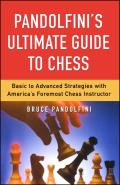 Pandolfinis Ultimate Guide To Chess