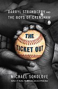 Ticket Out Darryl Strawberry & the Boys of Crenshaw