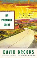 On Paradise Drive How We Live Now & Always Have in the Future Tense