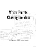 Writer Ferrets Chasing The Muse