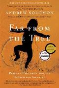 Far From the Tree by Andrew Solomon