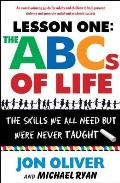 Lesson One The ABCs of Life The Skills We All Need But Were Never Taught