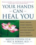 Your Hands Can Heal You Pranic Healing Energy Remedies to Boost Vitality & Speed Recovery from Common Health Problems