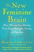 New Feminine Brain How Women Can Develop