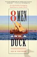 8 Men & a Duck An Improbable Voyage by Reed Boat to Easter Island