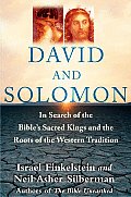 David & Solomon In Search of the Bibles Sacred Kings