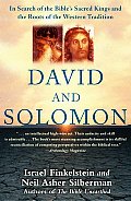 David & Solomon In Search of the Bibles Sacred Kings & the Roots of the Western Tradition