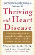 Thriving with Heart Disease: The Leading Authority on the Emotional Effects of Heart Disease Tells You and Your Family How to Heal and Reclaim Your