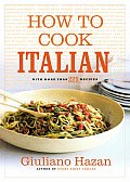 How to Cook Italian with More Than 225 Recipes