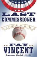 Last Commissioner A Baseball Valentine