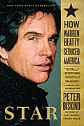 Star How Warren Beatty Seduced America