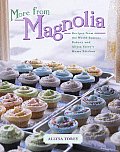 More from Magnolia Recipes from the World Famous Bakery & Allysa Toreys Home Kitchen