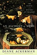 Alchemy of Mind The Marvel & Mystery of the Brain