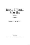 Dead I Well May Be - Signed Edition